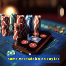 nome verdadeiro do ruyter